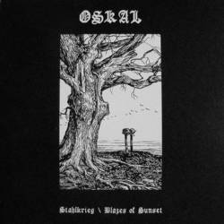 Oskal : Stahlkrieg . Blazes of Sunset